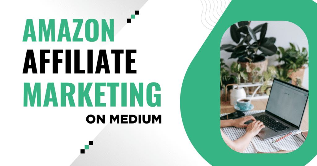 Amazon Affiliate Marketing on Medium